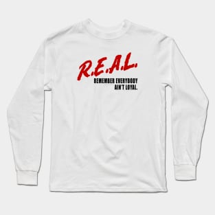 REAL Long Sleeve T-Shirt